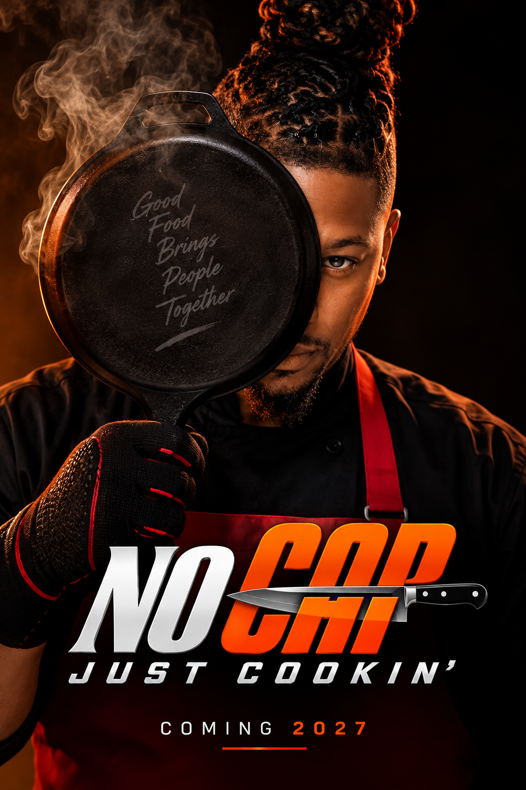 No Cap Just Cookin' — cinematic food imagery